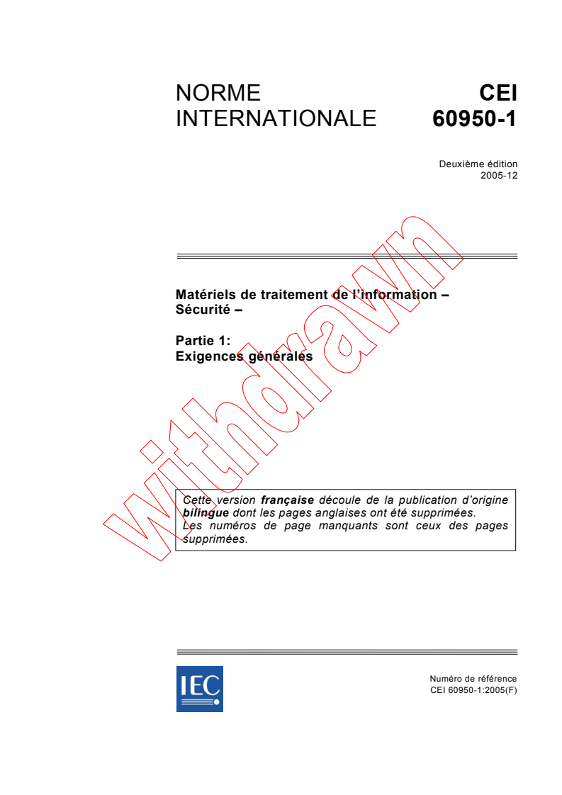 IEC 60950-1:2005 IEC 60950-1:2005 - Matériels de traitement de l'information - Sécurité - Partie 1: Exigences générales
Released:12/8/2005 - Page 1 preview
