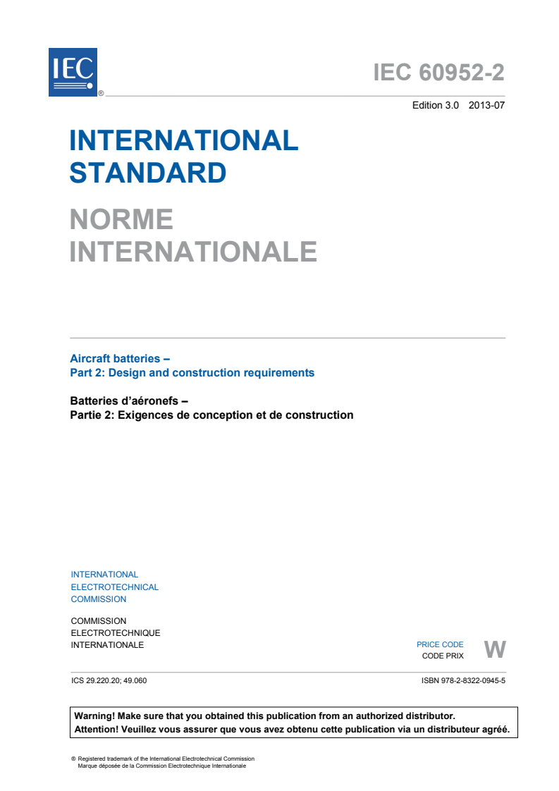 IEC 60952-2:2013 IEC 60952-2:2013 - Aircraft batteries - Part 2: Design and construction requirements
Released:7/9/2013 - Page 3 preview