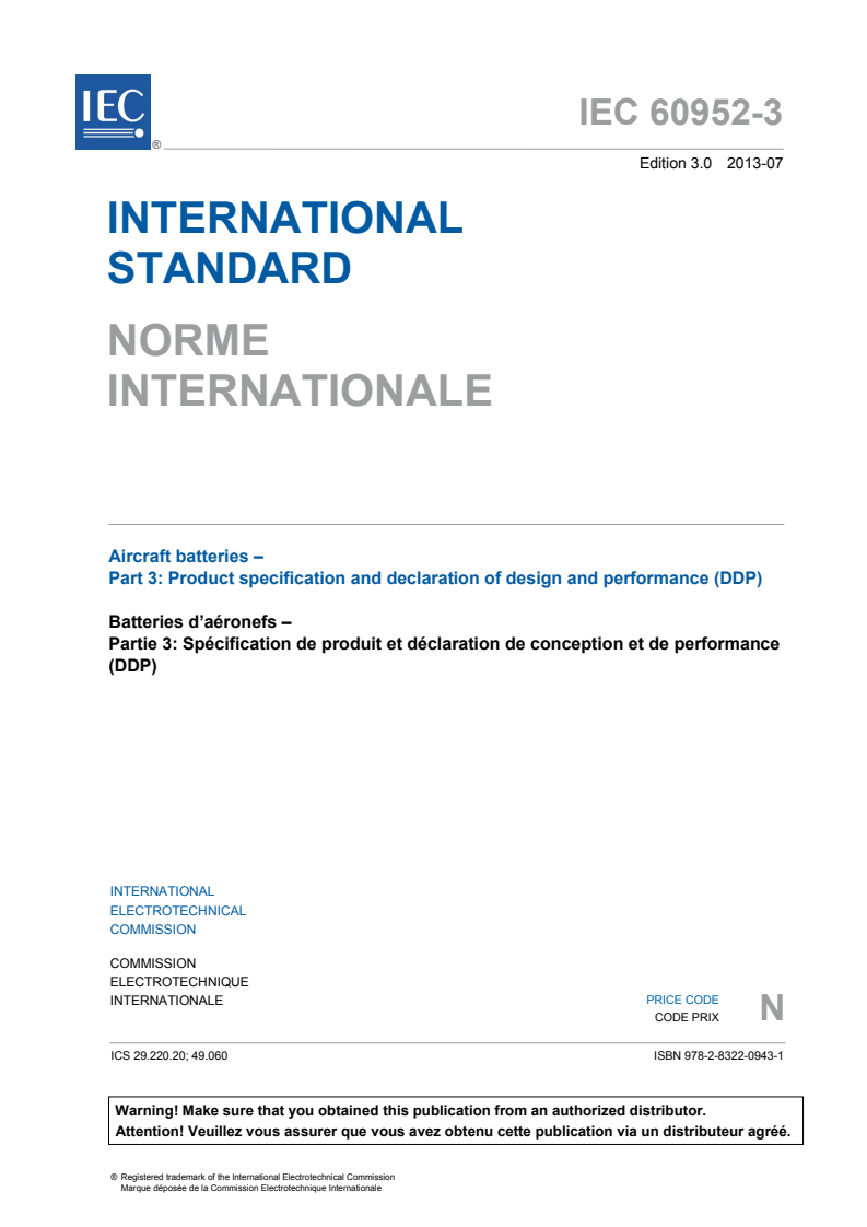 IEC 60952-3:2013 IEC 60952-3:2013 - Aircraft batteries - Part 3: Product specification and declaration of design and performance (DDP)
Released:7/9/2013 - Page 3 preview