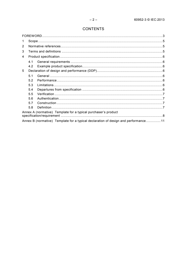 IEC 60952-3:2013 IEC 60952-3:2013 - Aircraft batteries - Part 3: Product specification and declaration of design and performance (DDP)
Released:7/9/2013 - Page 4 preview
