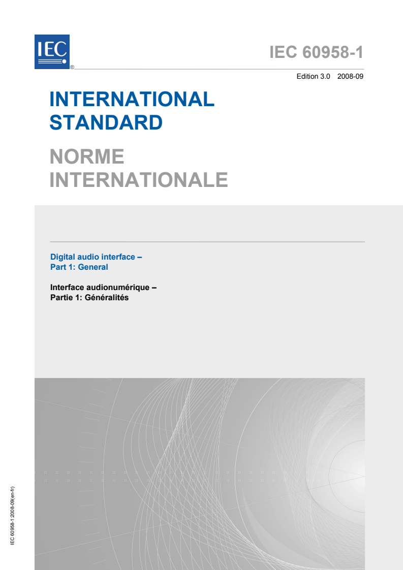 IEC 60958-1:2008 IEC 60958-1:2008 - Digital audio interface - Part 1: General
Released:9/19/2008 - Page 1 preview