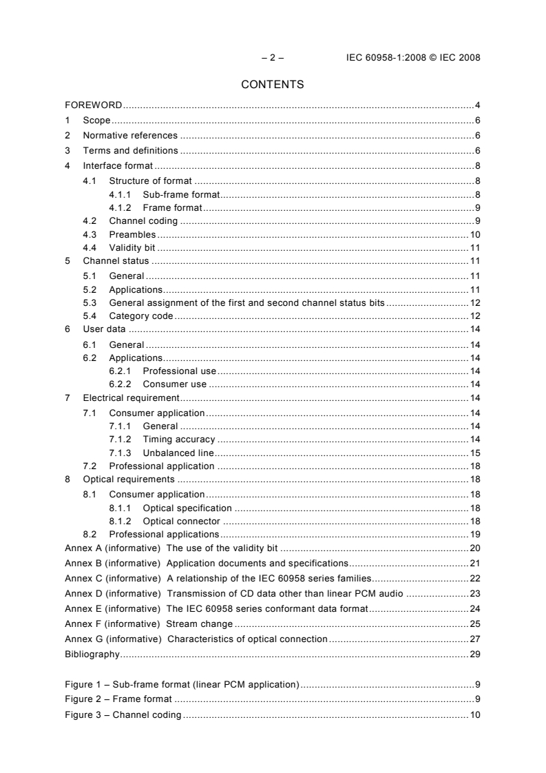 IEC 60958-1:2008 IEC 60958-1:2008 - Digital audio interface - Part 1: General
Released:9/19/2008 - Page 4 preview
