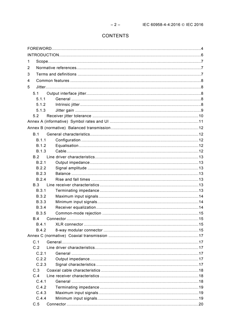 IEC 60958-4-4:2016 IEC 60958-4-4:2016 - Digital audio interface - Part 4-4: Professional applications - Physical and electrical parameters
Released:3/24/2016 - Page 4 preview