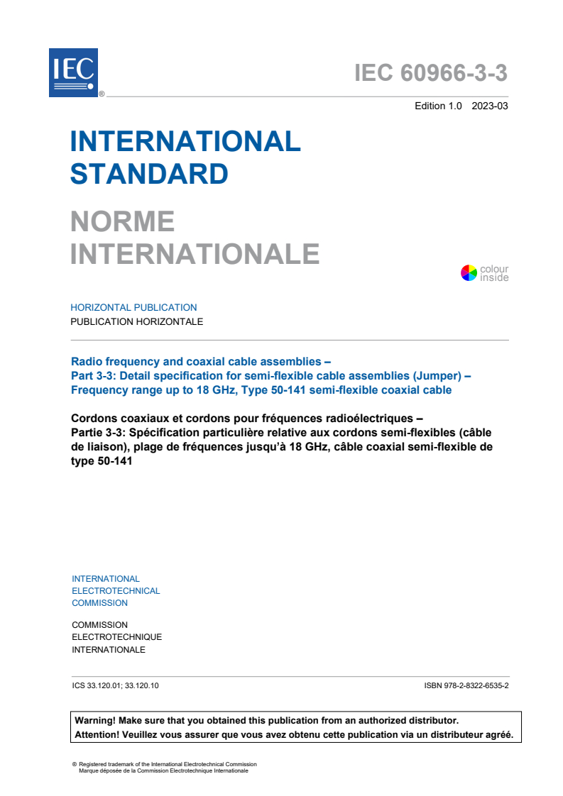 IEC 60966-3-3:2023 IEC 60966-3-3:2023 - Radio frequency and coaxial cable assemblies - Part 3-3: Detail specification for semi-flexible cable assemblies (jumper) - Frequency range up to 18 GHz, Type 50-141 semi-flexible coaxial cable
Released:3/7/2023 - Page 3 preview
