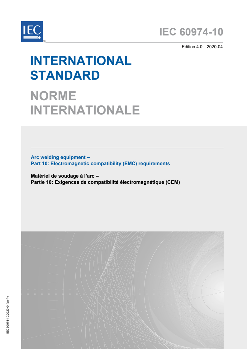 IEC 60974-10:2020 IEC 60974-10:2020 - Arc welding equipment - Part 10: Electromagnetic compatibility (EMC) requirements
Released:4/15/2020 - Page 1 preview