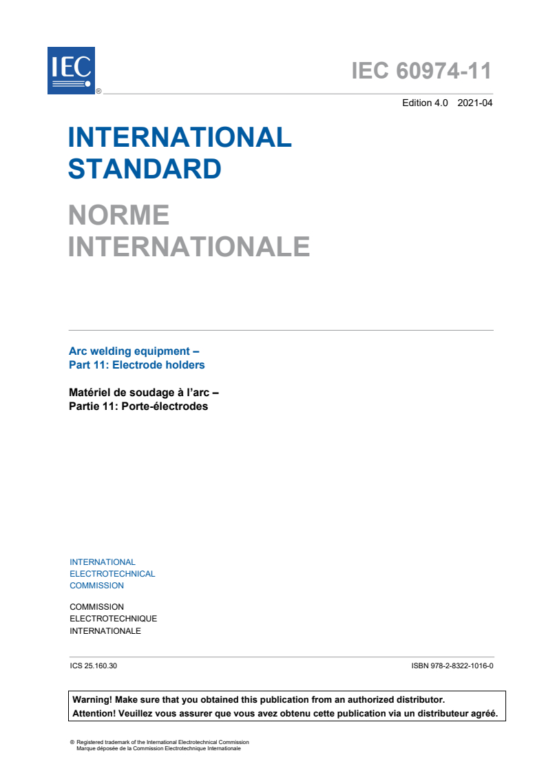 IEC 60974-11:2021 IEC 60974-11:2021 - Arc welding equipment - Part 11: Electrode holders
Released:4/15/2021 - Page 3 preview