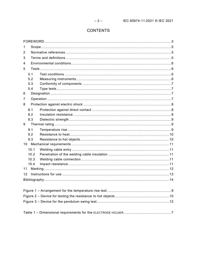 IEC 60974-11:2021 IEC 60974-11:2021 - Arc welding equipment - Part 11: Electrode holders
Released:4/15/2021 - Page 4 preview