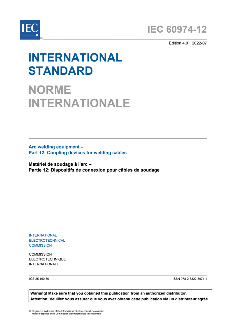 IEC 60974-12:2022 IEC 60974-12:2022 - Arc welding equipment - Part 12: Coupling devices for welding cables
Released:7/8/2022 - Page 3 preview