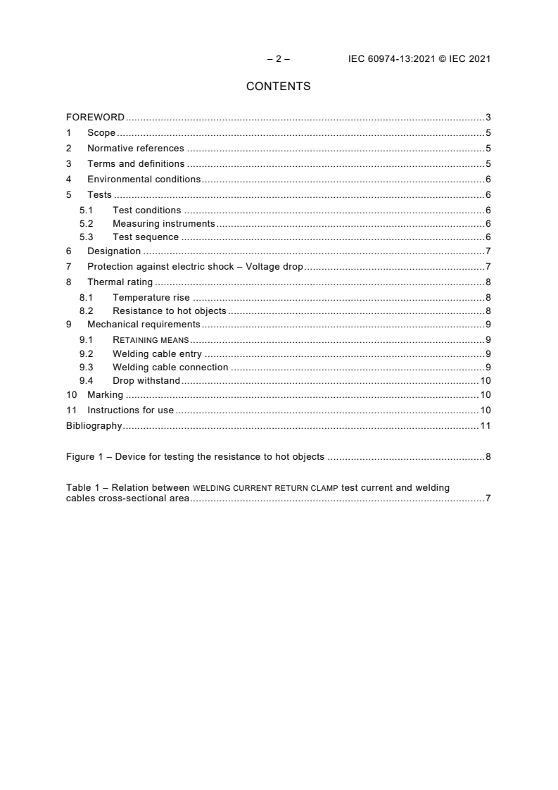 IEC 60974-13:2021 IEC 60974-13:2021 - Arc welding equipment - Part 13: Welding current return clamp
Released:4/15/2021 - Page 4 preview