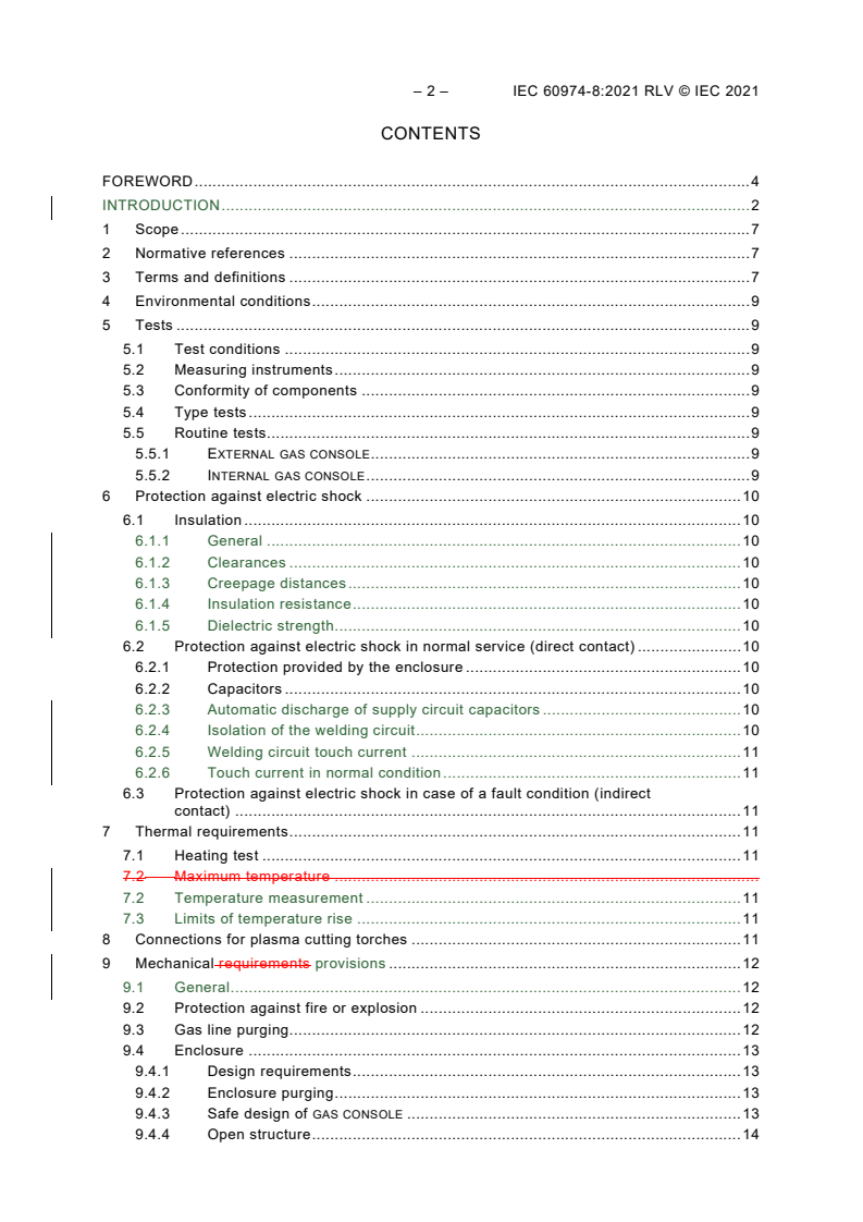 IEC 60974-8:2021 IEC 60974-8:2021 RLV - Arc welding equipment - Part 8: Gas consoles for welding and plasma cutting systems
Released:4/23/2021 - Page 4 preview