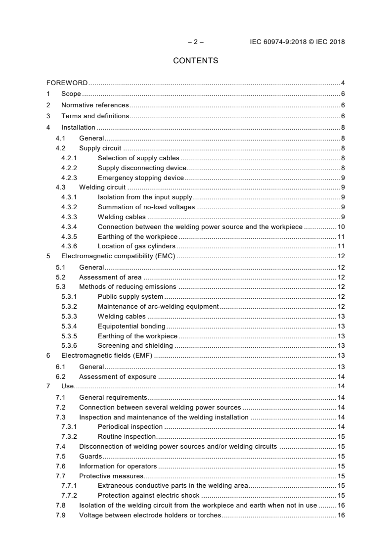 IEC 60974-9:2018 IEC 60974-9:2018 - Arc welding equipment - Part 9: Installation and use
Released:4/27/2018 - Page 4 preview