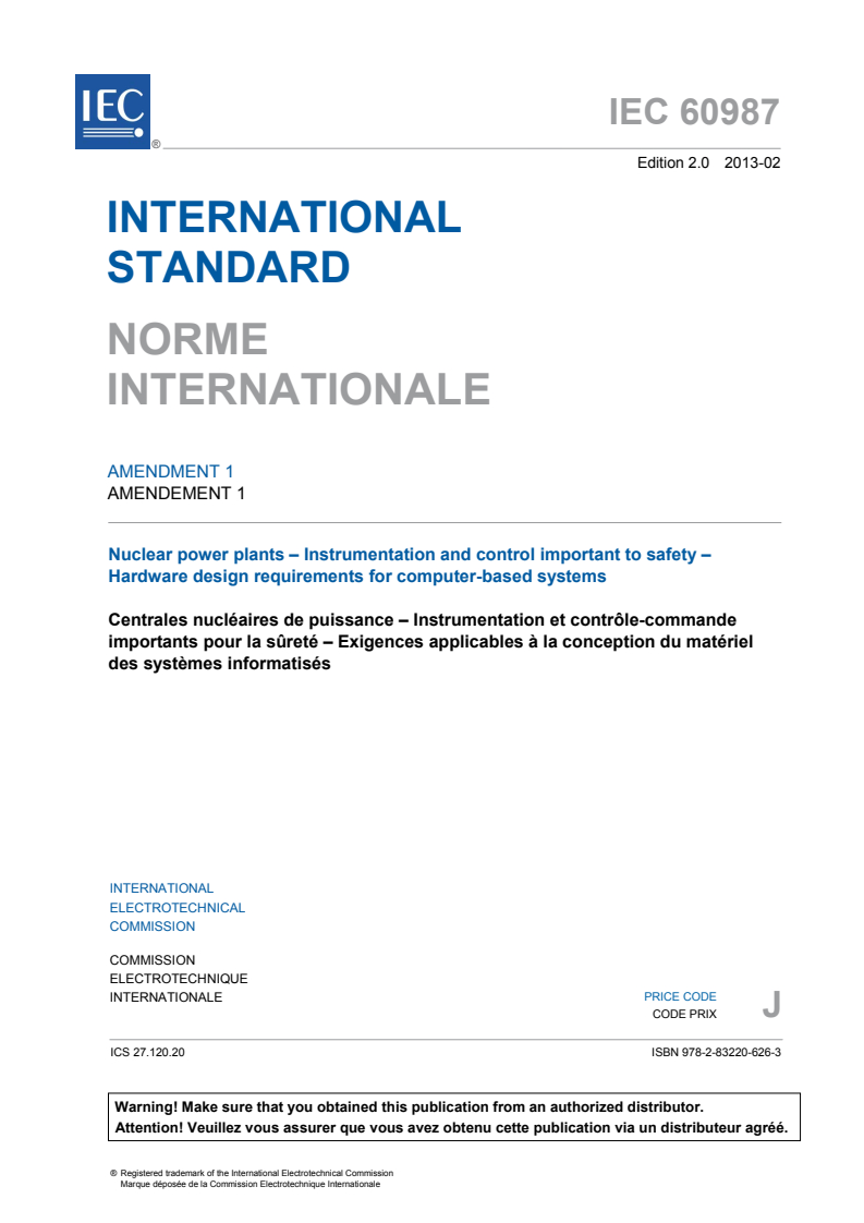 IEC 60987:2007/AMD1:2013 IEC 60987:2007/AMD1:2013 - Amendment 1 - Nuclear power plants - Instrumentation and control important to safety - Hardware design requirements for computer-based systems
Released:2/22/2013 - Page 3 preview