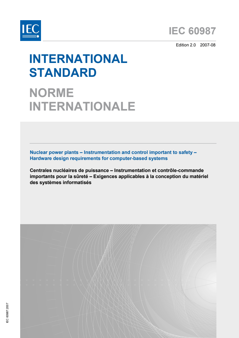 IEC 60987:2007 IEC 60987:2007 - Nuclear power plants - Instrumentation and control important to safety - Hardware design requirements for computer-based systems
Released:8/27/2007 - Page 1 preview