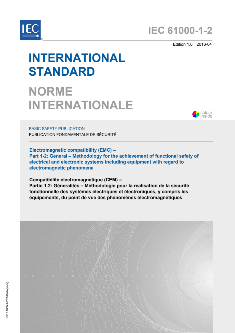 IEC 61000-1-2:2016 IEC 61000-1-2:2016 - Electromagnetic compatibility (EMC) - Part 1-2: General - Methodology for the achievement of functional safety of electrical and electronic systems including equipment with regard to electromagnetic phenomena
Released:4/13/2016 - Page 1 preview