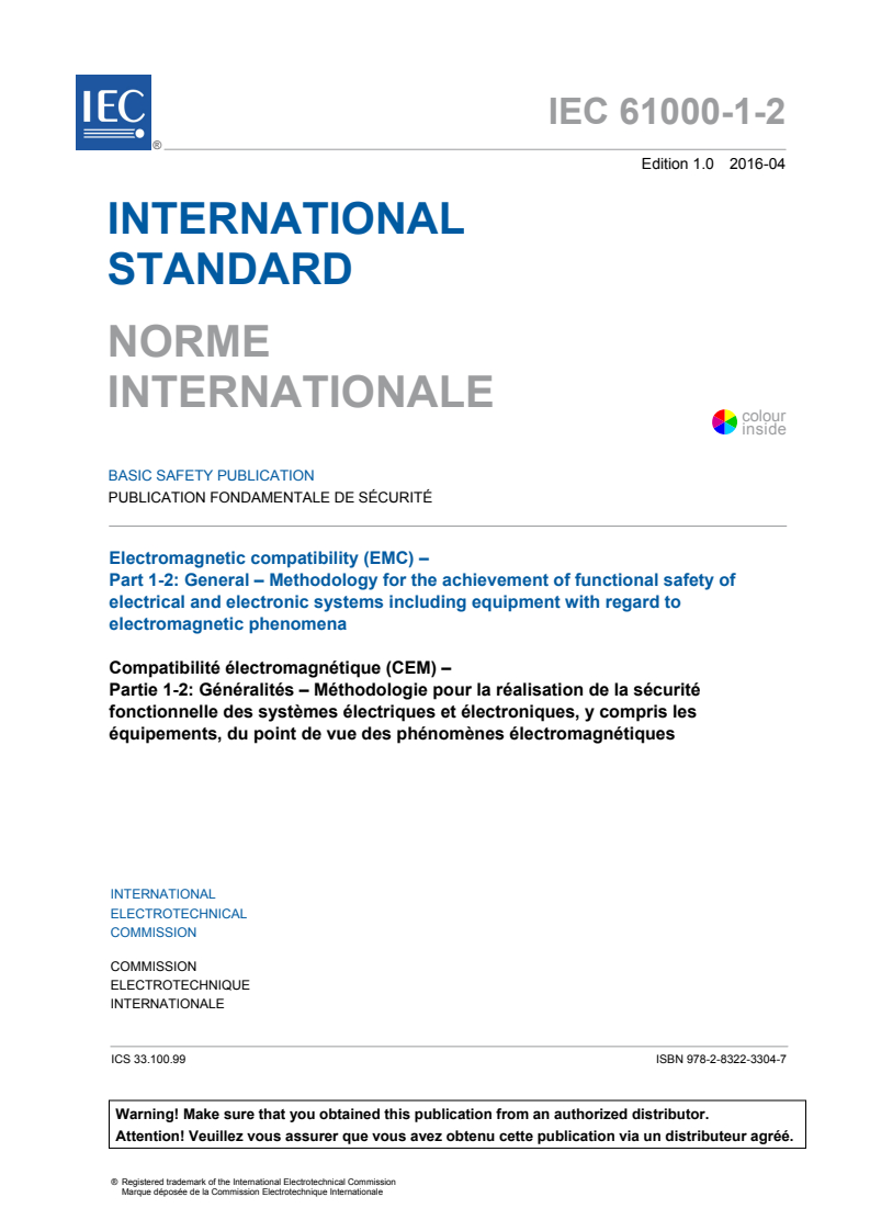 IEC 61000-1-2:2016 IEC 61000-1-2:2016 - Electromagnetic compatibility (EMC) - Part 1-2: General - Methodology for the achievement of functional safety of electrical and electronic systems including equipment with regard to electromagnetic phenomena
Released:4/13/2016 - Page 3 preview