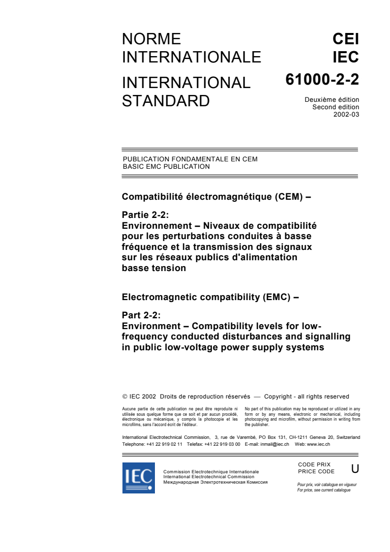 IEC 61000-2-2:2002 IEC 61000-2-2:2002 - Electromagnetic compatibility (EMC) - Part 2-2: Environment - Compatibility levels for low-frequency conducted disturbances and signalling in public low-voltage power supply systems
Released:3/28/2002 - Page 3 preview
