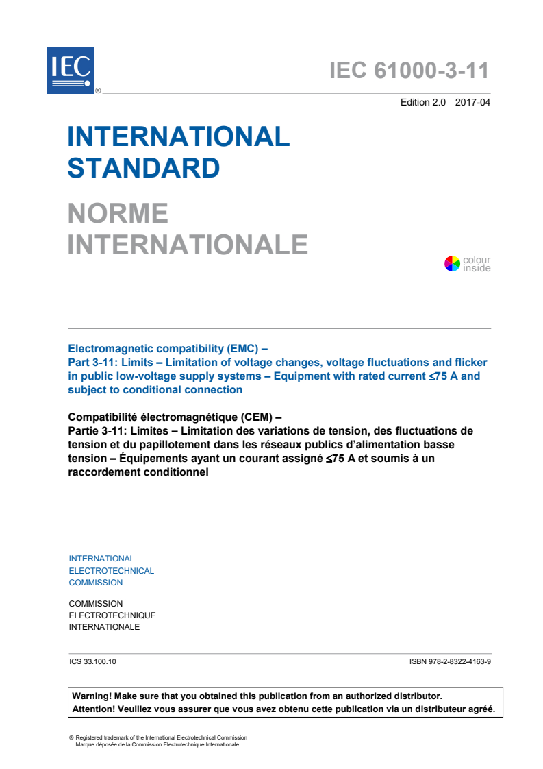 IEC 61000-3-11:2017 IEC 61000-3-11:2017 - Electromagnetic compatibility (EMC) - Part 3-11: Limits - Limitation of voltage changes, voltage fluctuations and flicker in public low-voltage supply systems - Equipment with rated current ? 75 A and subject to conditional connection
Released:4/21/2017 - Page 3 preview