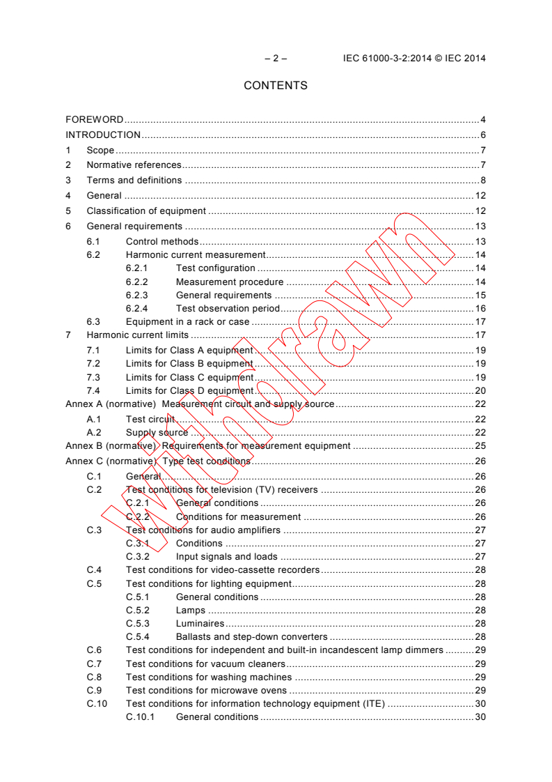 IEC 61000-3-2:2014 IEC 61000-3-2:2014 - Electromagnetic compatibility (EMC) - Part 3-2: Limits - Limits for harmonic current emissions (equipment input current ? 16 A per phase)
Released:5/26/2014 - Page 4 preview