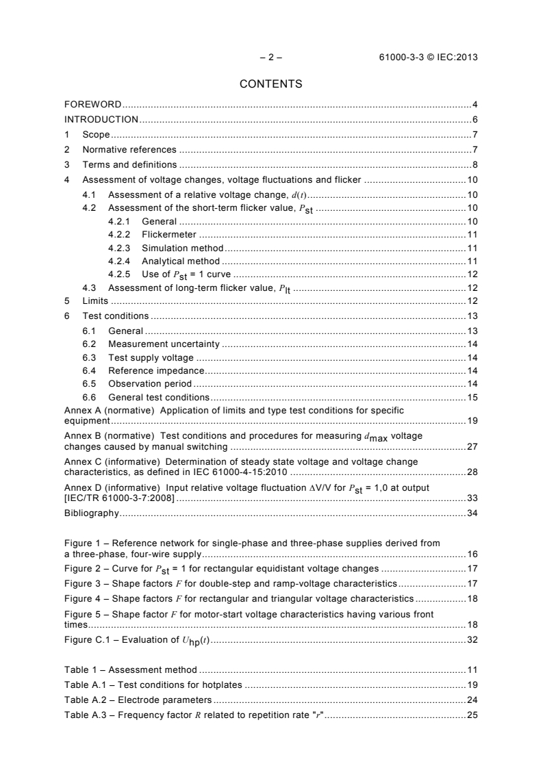 IEC 61000-3-3:2013 IEC 61000-3-3:2013 - Electromagnetic compatibility (EMC) - Part 3-3: Limits - Limitation of voltage changes, voltage fluctuations and flicker in public low-voltage supply systems, for equipment with rated current ?16 A per phase and not subject to conditional connection
Released:5/14/2013 - Page 4 preview