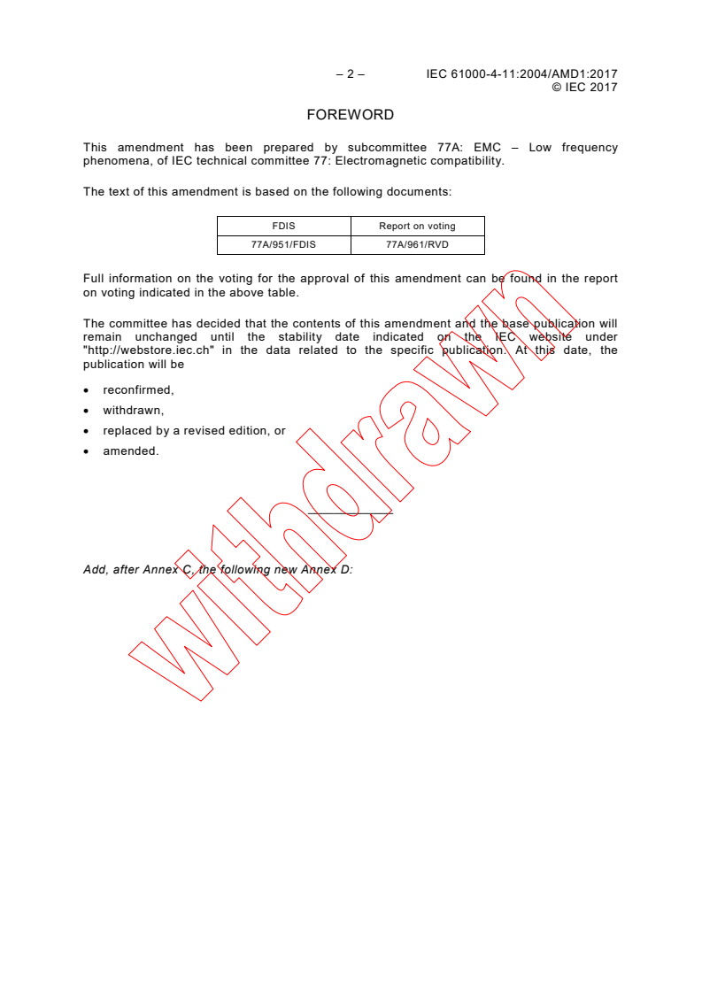 IEC 61000-4-11:2004/AMD1:2017 IEC 61000-4-11:2004/AMD1:2017 - Amendment 1 - Electromagnetic compatibility (EMC) - Part 4-11: Testing and measurement techniques - Voltage dips, short interruptions and voltage variations immunity tests
Released:5/18/2017 - Page 4 preview