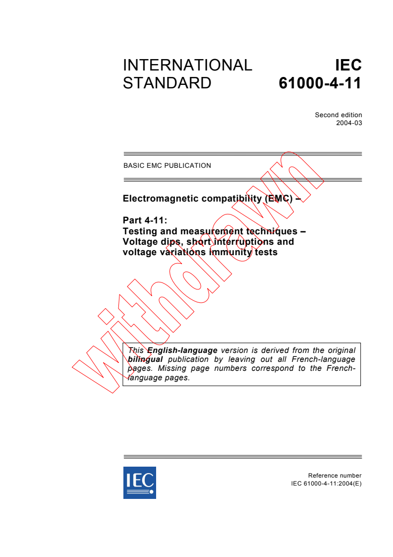 IEC 61000-4-11:2004 IEC 61000-4-11:2004 - Electromagnetic compatibility (EMC) - Part 4-11: Testing and measurement techniques - Voltage dips, short interruptions and voltage variations immunity tests
Released:3/24/2004 - Page 1 preview
