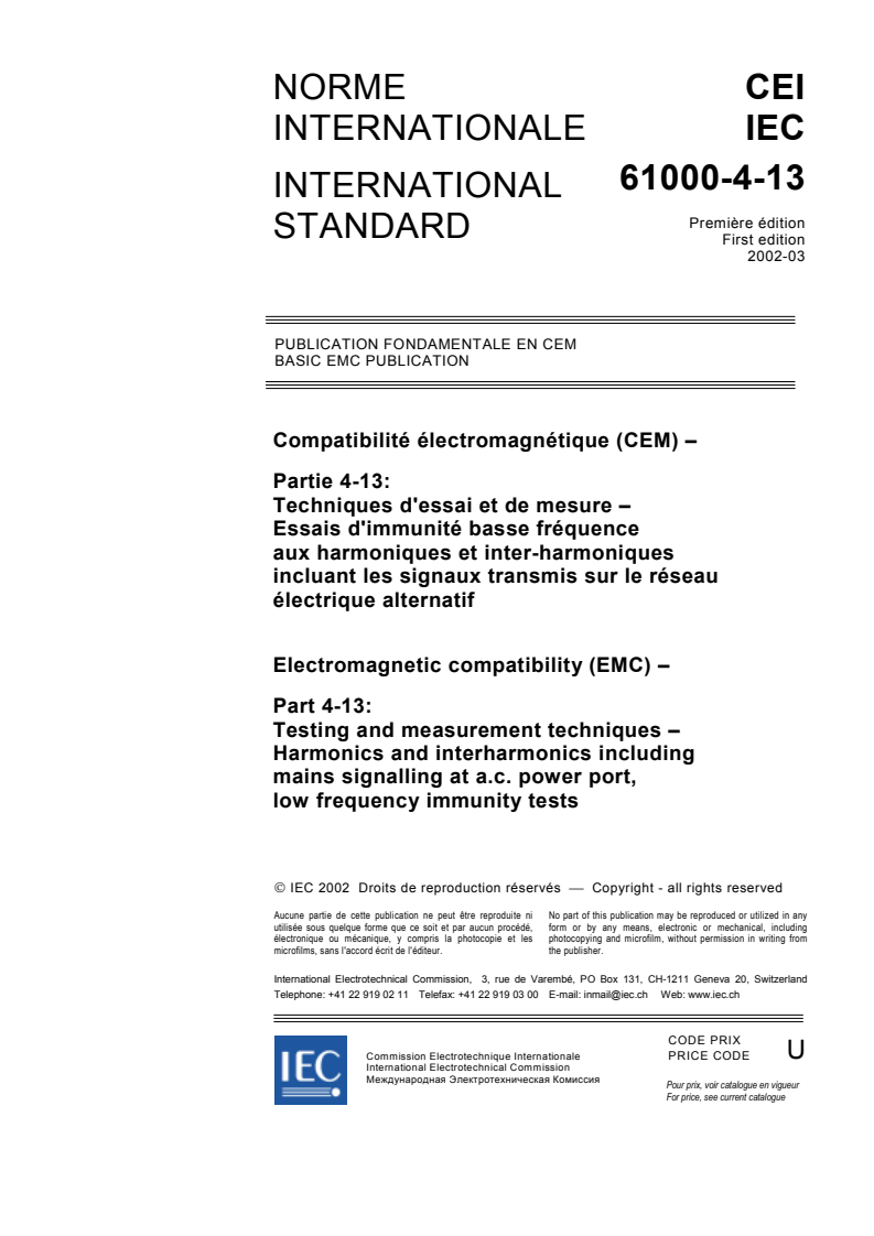 IEC 61000-4-13:2002 IEC 61000-4-13:2002 - Electromagnetic compatibility (EMC) - Part 4-13: Testing and measurement techniques - Harmonics and interharmonics including mains signalling at a.c. power port, low frequency immunity tests
Released:3/27/2002 - Page 3 preview