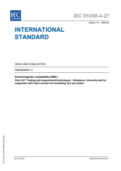 IEC 61000-4-27:2000/AMD2:2025 - Amendment 2 - Electromagnetic compatibility (EMC) - Part 4-27: Testing and measurement techniques – Unbalance, immunity test for equipment with input current not exceeding 16 A per phase
Released:16. 09. 2025
Isbn:9782832706756 - Page 1 preview