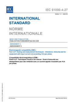IEC 61000-4-27:2000/AMD2:2025 - Amendment 2 - Electromagnetic compatibility (EMC) - Part 4-27: Testing and measurement techniques – Unbalance, immunity test for equipment with input current not exceeding 16 A per phase
Released:16. 09. 2025
Isbn:9782832706756 - Page 1 preview