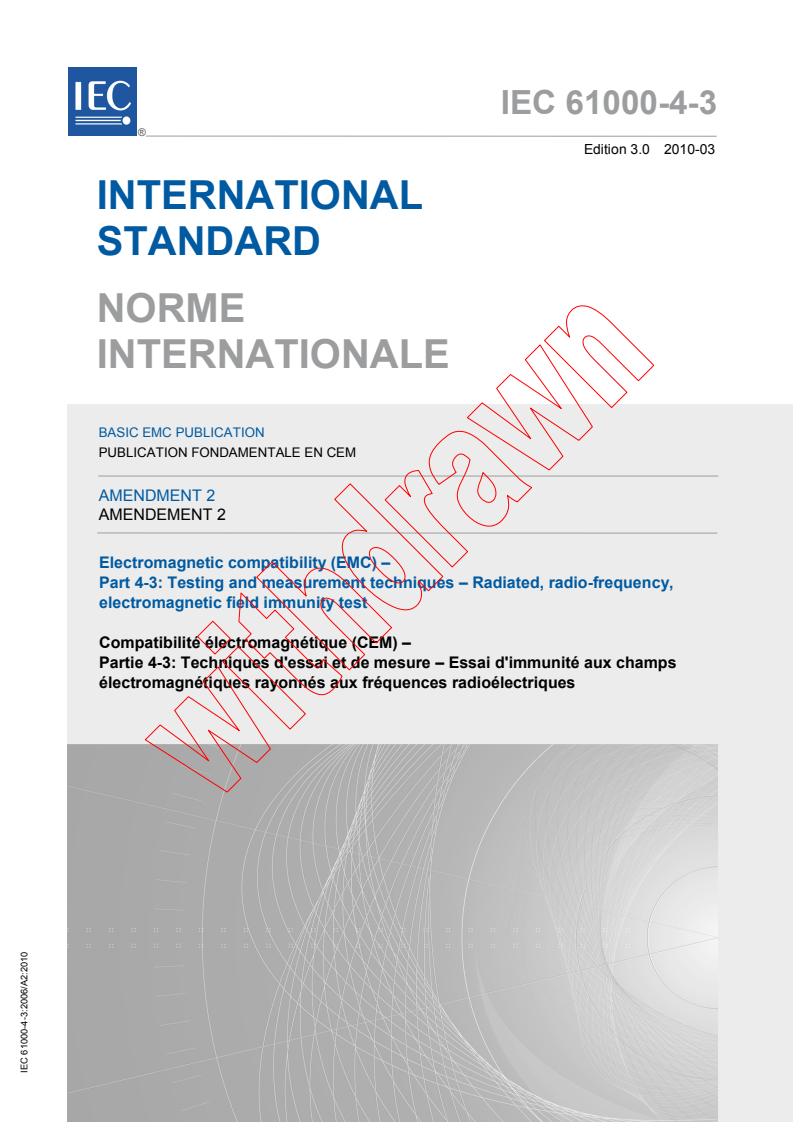 IEC 61000-4-3:2006/AMD2:2010 IEC 61000-4-3:2006/AMD2:2010 - Amendment 2 - Electromagnetic compatibility (EMC) - Part 4-3: Testing and measurement techniques - Radiated, radio-frequency, electromagnetic field immunity test - Page 1 preview