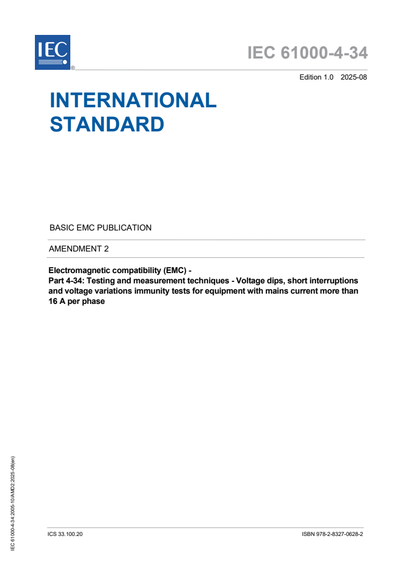 IEC 61000-4-34:2005/AMD2:2025 IEC 61000-4-34:2005/AMD2:2025 - Amendment 2 - Electromagnetic compatibility (EMC) - Part 4-34: Testing and measurement techniques - Voltage dips, short interruptions and voltage variations immunity tests for equipment with mains current more than 16 A per phase
Released:7. 08. 2025
Isbn:9782832706282