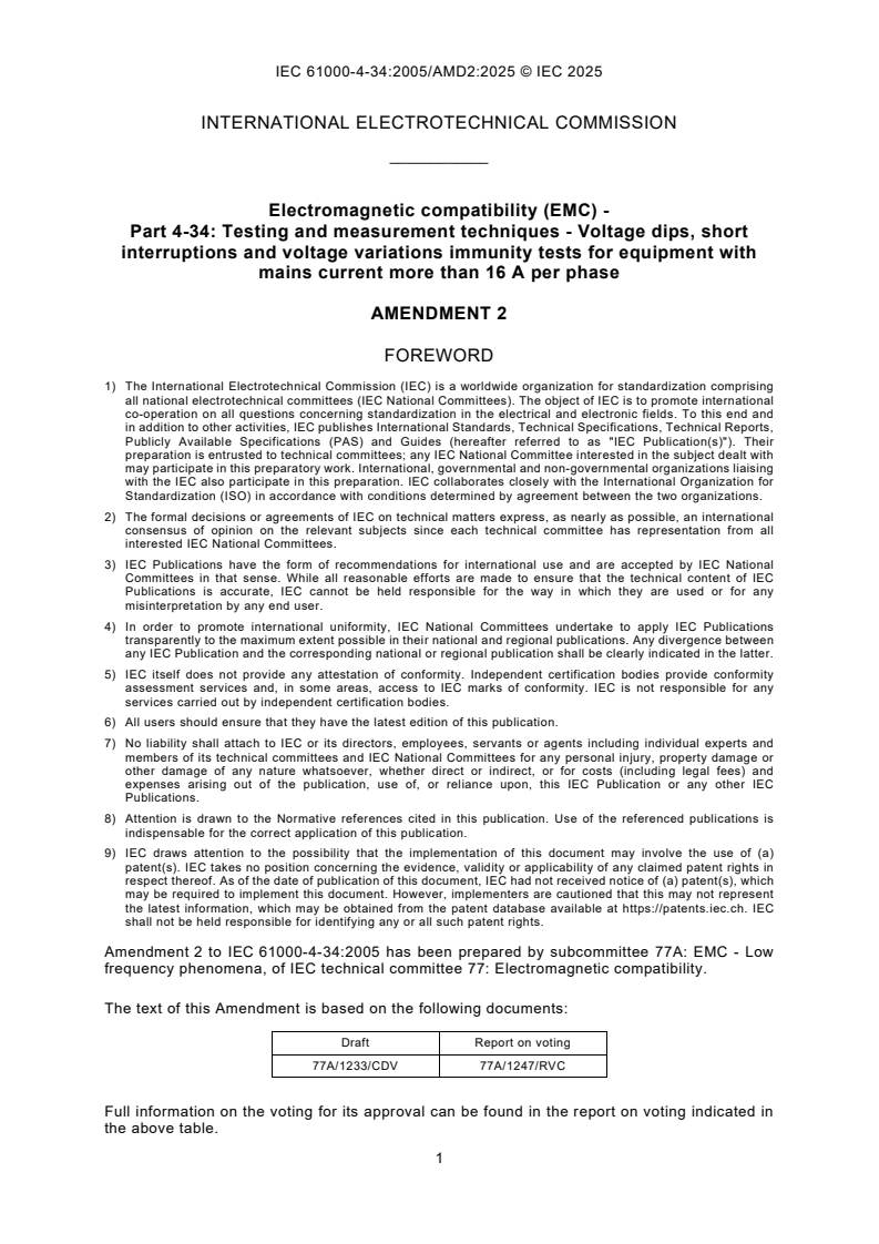 IEC 61000-4-34:2005/AMD2:2025 IEC 61000-4-34:2005/AMD2:2025 - Amendment 2 - Electromagnetic compatibility (EMC) - Part 4-34: Testing and measurement techniques - Voltage dips, short interruptions and voltage variations immunity tests for equipment with mains current more than 16 A per phase
Released:7. 08. 2025
Isbn:9782832706282 - Page 3 preview