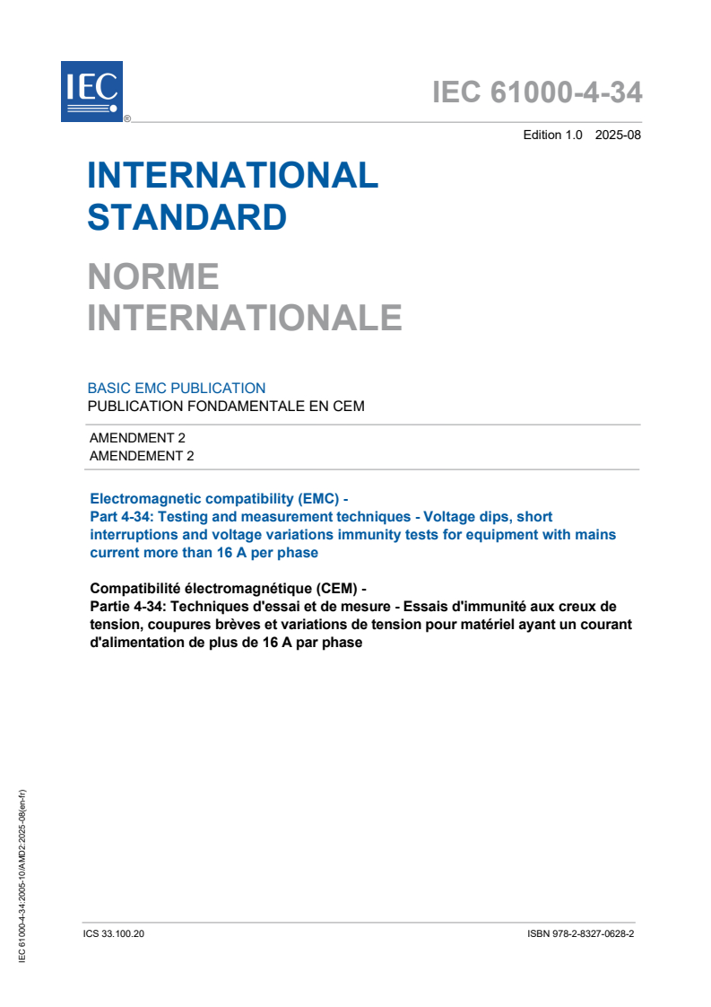 IEC 61000-4-34:2005/AMD2:2025 IEC 61000-4-34:2005/AMD2:2025 - Amendment 2 - Electromagnetic compatibility (EMC) - Part 4-34: Testing and measurement techniques - Voltage dips, short interruptions and voltage variations immunity tests for equipment with mains current more than 16 A per phase
Released:7. 08. 2025
Isbn:9782832706282