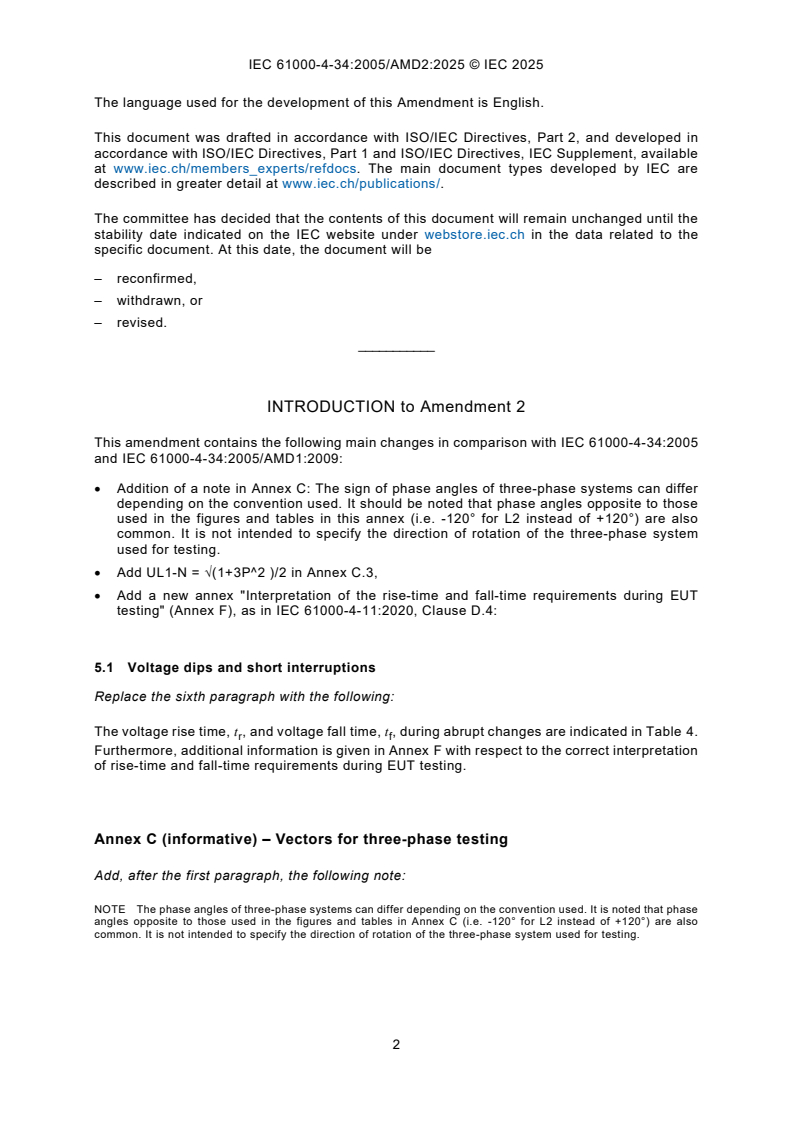 IEC 61000-4-34:2005/AMD2:2025 IEC 61000-4-34:2005/AMD2:2025 - Amendment 2 - Electromagnetic compatibility (EMC) - Part 4-34: Testing and measurement techniques - Voltage dips, short interruptions and voltage variations immunity tests for equipment with mains current more than 16 A per phase
Released:7. 08. 2025
Isbn:9782832706282 - Page 4 preview