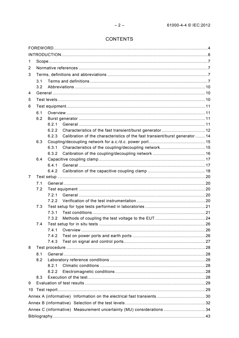 IEC 61000-4-4:2012 IEC 61000-4-4:2012 - Electromagnetic compatibility (EMC) - Part 4-4: Testing and measurement techniques - Electrical fast transient/burst immunity test
Released:4/30/2012 - Page 4 preview