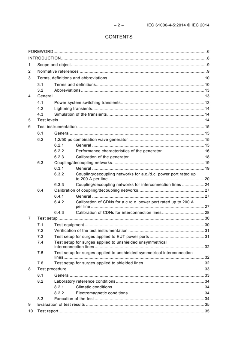 IEC 61000-4-5:2014 IEC 61000-4-5:2014 - Electromagnetic compatibility (EMC) - Part 4-5: Testing and measurement techniques - Surge immunity test
Released:5/15/2014 - Page 4 preview