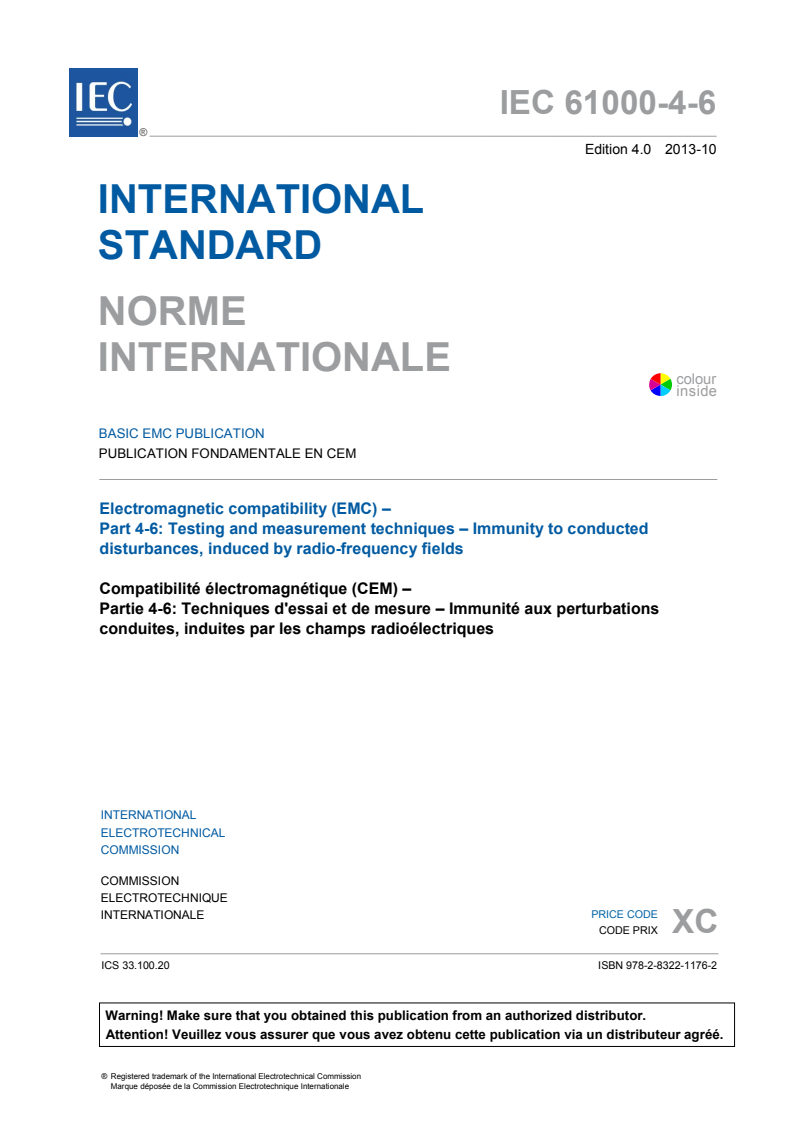 IEC 61000-4-6:2013 IEC 61000-4-6:2013 - Electromagnetic compatibility (EMC) - Part 4-6: Testing and measurement techniques - Immunity to conducted disturbances, induced by radio-frequency fields
Released:10/23/2013 - Page 3 preview