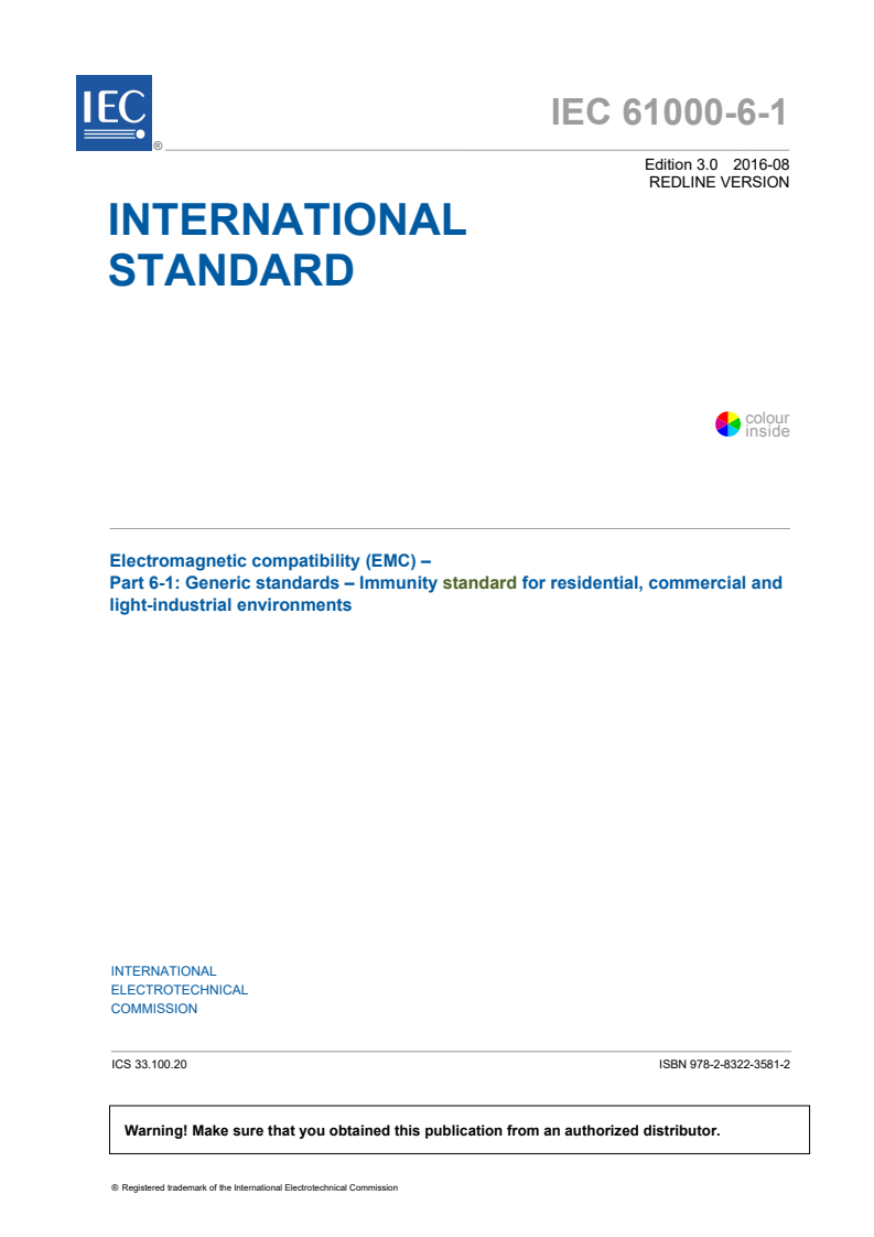IEC 61000-6-1:2016 IEC 61000-6-1:2016 RLV - Electromagnetic compatibility (EMC) - Part 6-1: Generic standards - Immunity standard for residential, commercial and light-industrial environments
Released:8/10/2016 - Page 3 preview