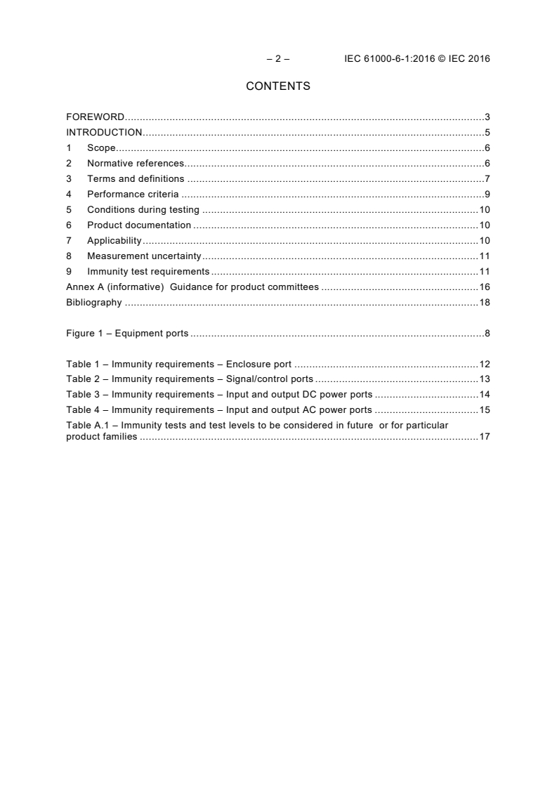 IEC 61000-6-1:2016 IEC 61000-6-1:2016 - Electromagnetic compatibility (EMC) - Part 6-1: Generic standards - Immunity standard for residential, commercial and light-industrial environments
Released:8/10/2016 - Page 4 preview