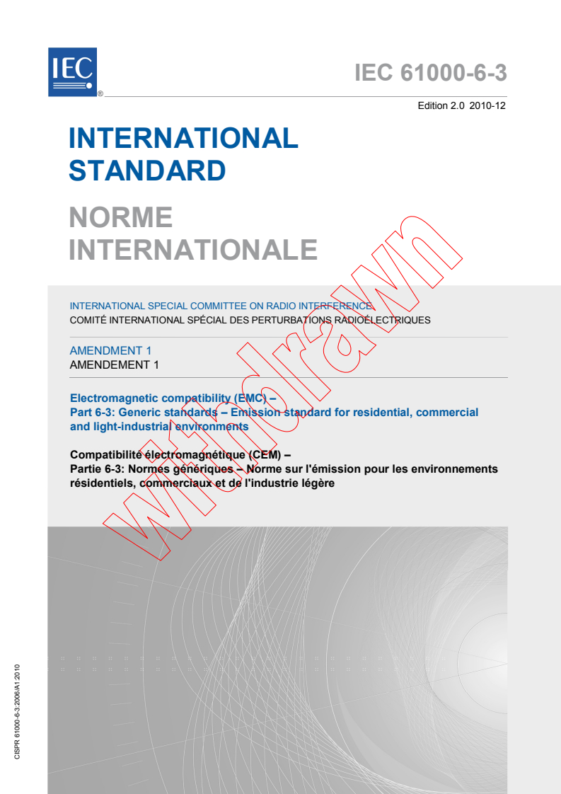 IEC 61000-6-3:2006/AMD1:2010 IEC 61000-6-3:2006/AMD1:2010 - Amendment 1 - Electromagnetic compatibility (EMC) - Part 6-3: Generic standards - Emission standard for residential, commercial and light-industrial environments - Page 1 preview