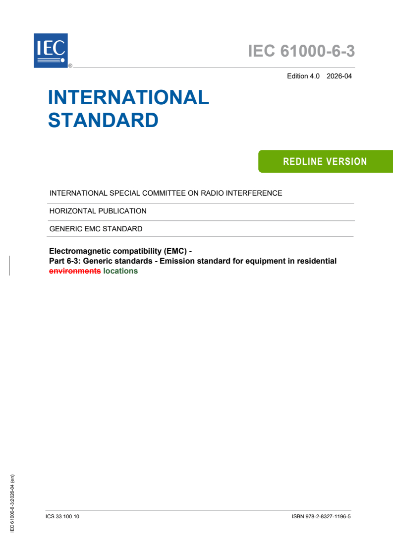 IEC 61000-6-3:2026 REDLINE IEC 61000-6-3:2026 RLV - Electromagnetic compatibility (EMC) - Part 6-3: Generic standards - Emission standard for equipment in residential locations - Page 1 preview