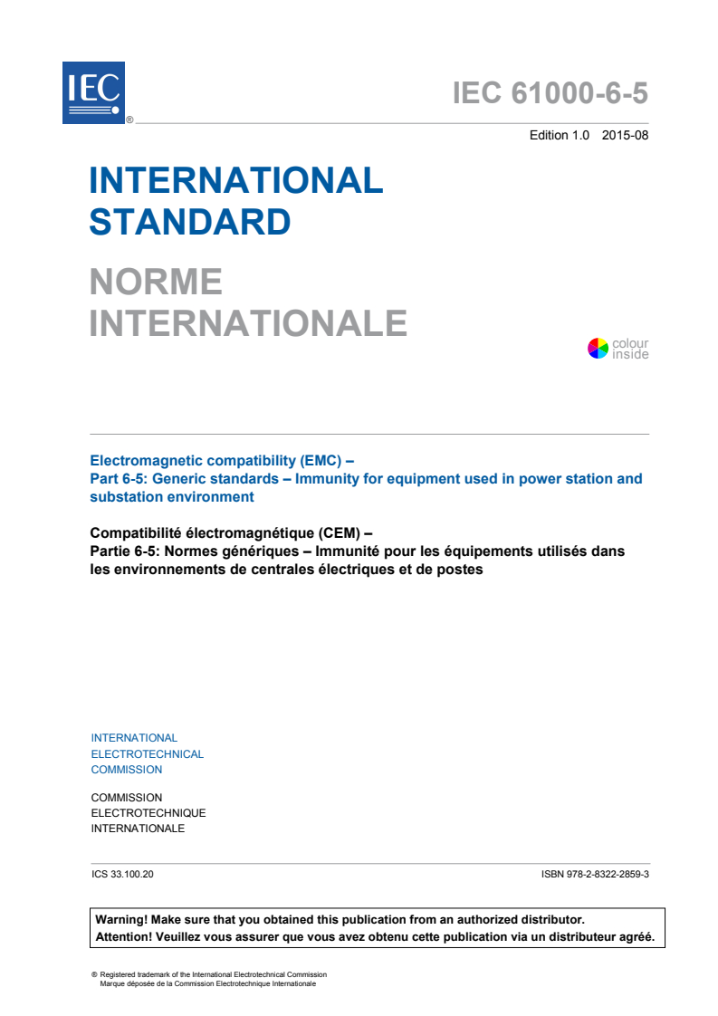 IEC 61000-6-5:2015 IEC 61000-6-5:2015 - Electromagnetic compatibility (EMC) - Part 6-5: Generic standards - Immunity for equipment used in power station and substation environment
Released:8/21/2015 - Page 3 preview