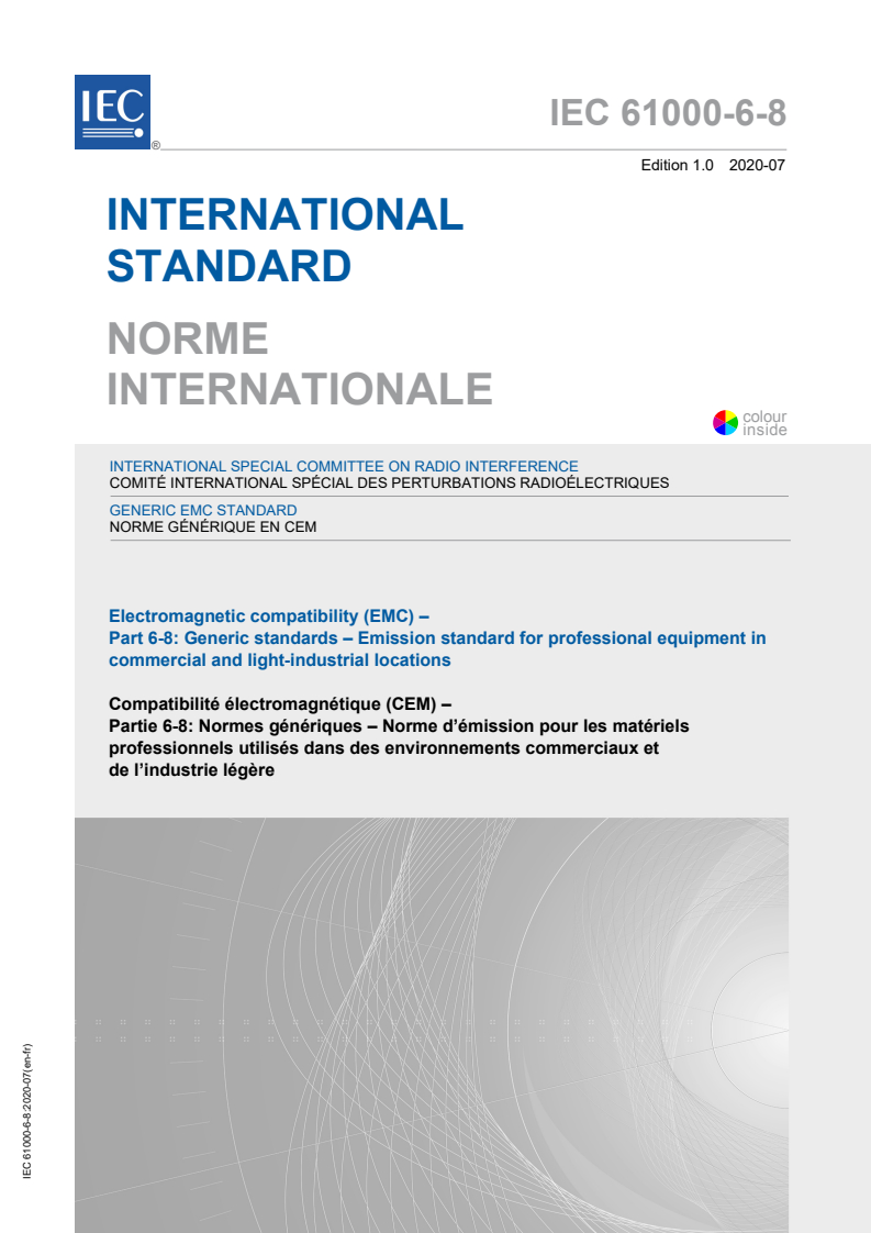 IEC 61000-6-8:2020 IEC 61000-6-8:2020 - Electromagnetic compatibility (EMC) - Part 6-8: Generic standards - Emission standard for professional equipment in commercial and light-industrial locations
Released:7/30/2020 - Page 1 preview