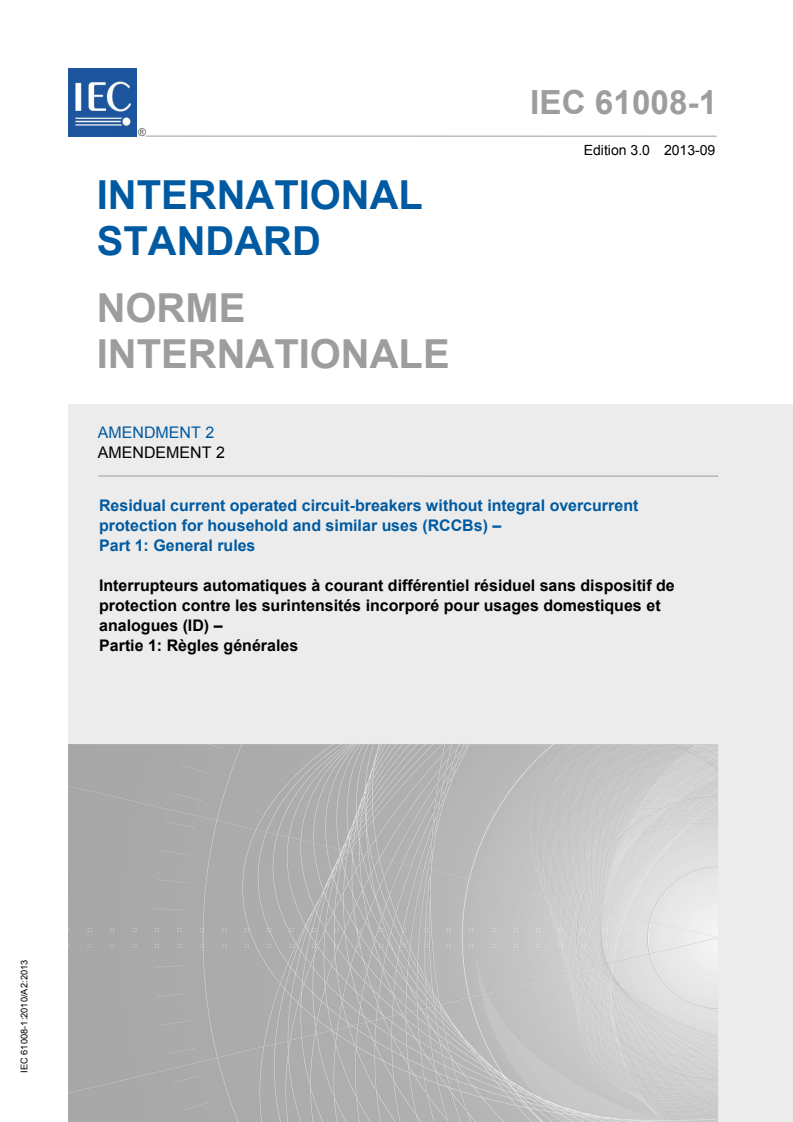 IEC 61008-1:2010/AMD2:2013 IEC 61008-1:2010/AMD2:2013 - Amendment 2 - Residual current operated circuit-breakers without integral overcurrent protection for household and similar uses (RCCBs) - Part 1: General rules
Released:9/12/2013 - Page 1 preview