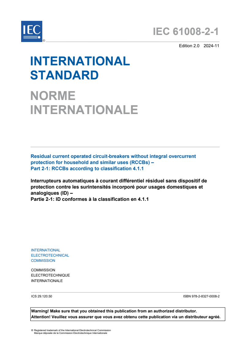 IEC 61008-2-1:2024 IEC 61008-2-1:2024 - Residual current operated circuit-breakers without integral overcurrent protection for household and similar uses (RCCBs) - Part 2-1: RCCBs according to classification 4.1.1
Released:11/21/2024 - Page 3 preview