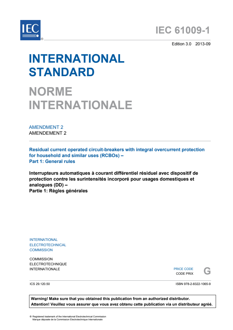 IEC 61009-1:2010/AMD2:2013 IEC 61009-1:2010/AMD2:2013 - Amendment 2 - Residual current operated circuit-breakers with integral overcurrent protection for household and similar uses (RCBOs) - Part 1: General rules
Released:9/12/2013 - Page 3 preview