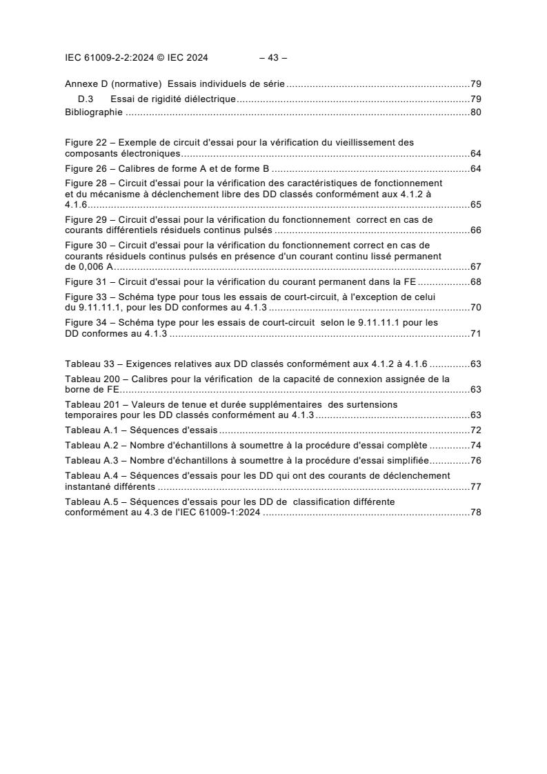 IEC 61009-2-2:2024 IEC 61009-2-2:2024 - Interrupteurs automatiques à courant différentiel résiduel avec dispositif de protection contre les surintensités incorporé pour usages domestiques et analogues (DD) - Partie 2-2: DD conformes à la classification en 4.1.2, 4.1.3, 4.1.4, 4.1.5 et 4.1.6/21/2024 - Page 4 preview