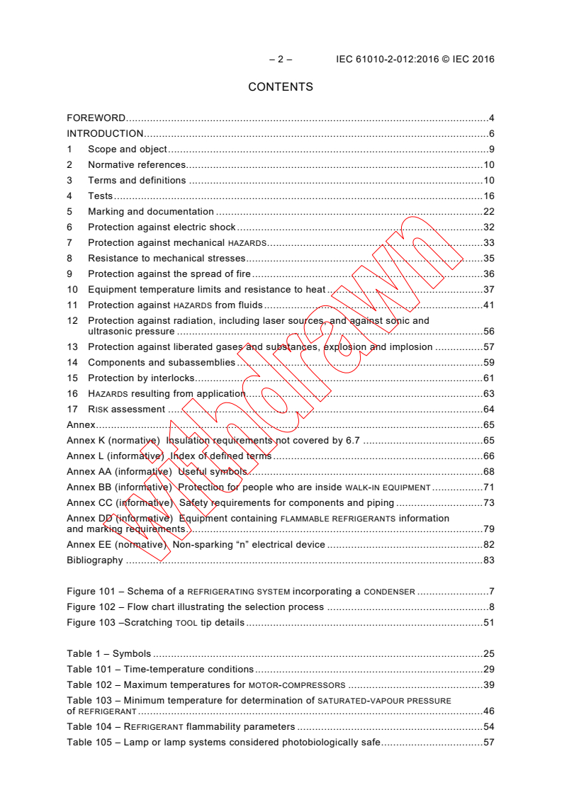 IEC 61010-2-012:2016 IEC 61010-2-012:2016 - Safety requirements for electrical equipment for measurement, control, and laboratory use - Part 2-012: Particular requirements for climatic and environmental testing and other temperature conditioning equipment
Released:7/12/2016 - Page 4 preview