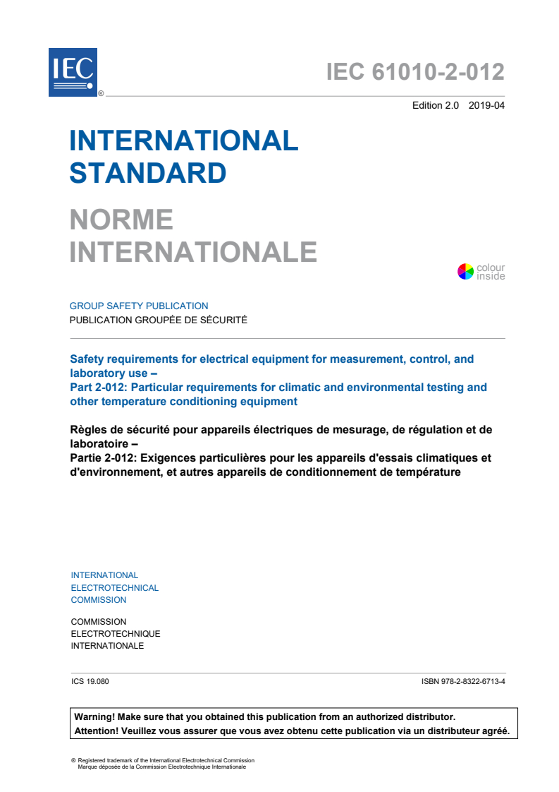 IEC 61010-2-012:2019 IEC 61010-2-012:2019 - Safety requirements for electrical equipment for measurement, control, and laboratory use - Part 2-012: Particular requirements for climatic and environmental testing and other temperature conditioning equipment
Released:4/12/2019 - Page 3 preview