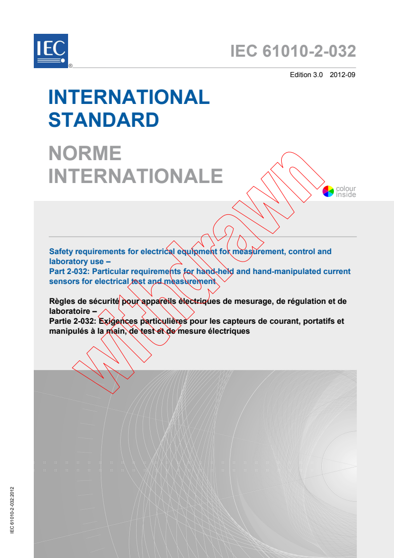 IEC 61010-2-032:2012 IEC 61010-2-032:2012 - Safety requirements for electrical equipment for measurement, control and laboratory use - Part 2-032: Particular requirements for hand-held and hand-manipulated current sensors for electrical test and measurement
Released:9/26/2012 - Page 1 preview