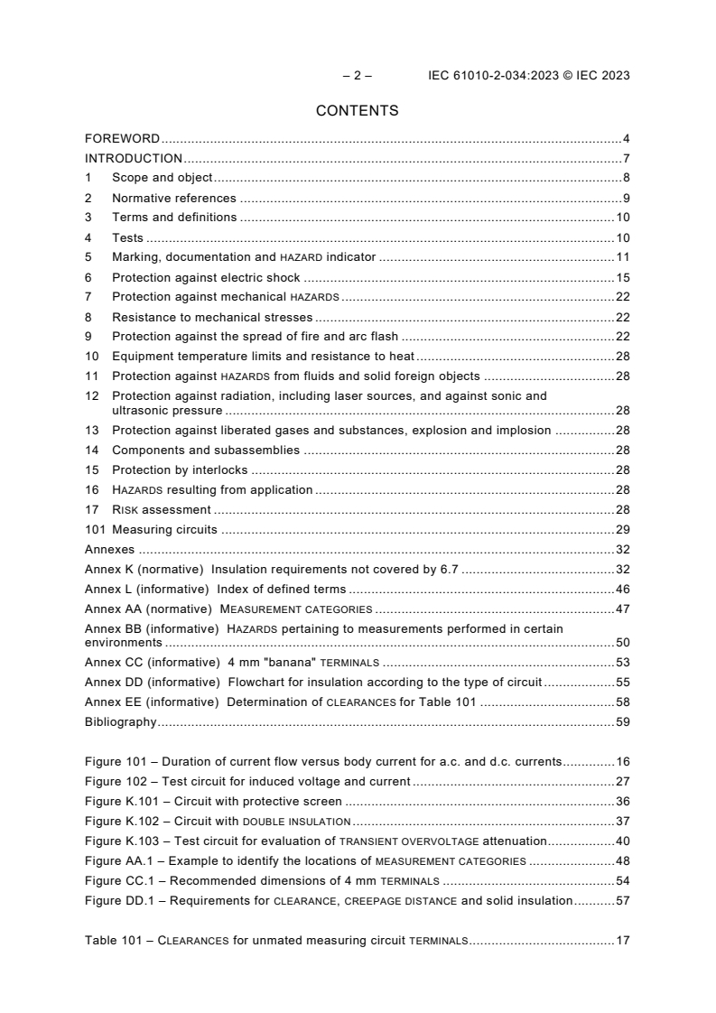 IEC 61010-2-034:2023 IEC 61010-2-034:2023 - Safety requirements for electrical equipment for measurement, control, and laboratory use - Part 2-034: Particular requirements for measurement equipment for insulation resistance and test equipment for electric strength
Released:7/17/2023 - Page 4 preview